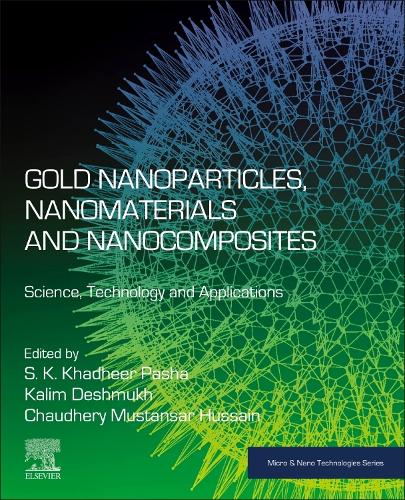Gold Nanoparticles, Nanomaterials and Nanocomposites