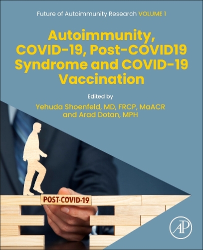 Autoimmunity, COVID-19, Post-COVID19 Syndrome and COVID-19 Vaccination Volume 1