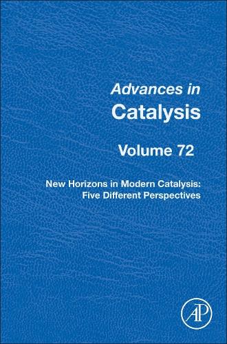 New Horizons in Modern Catalysis: Five Different Perspectives Volume 72