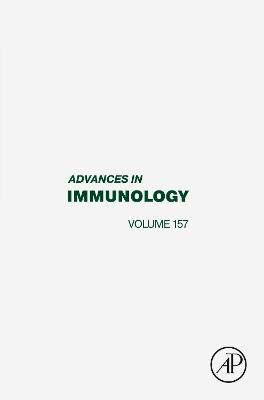 Advances in Immunology Volume 157