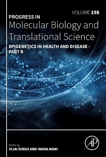 Epigenetics in Health and Disease part B Volume 198
