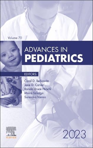 Advances in Pediatrics, 2023 Volume 70-1