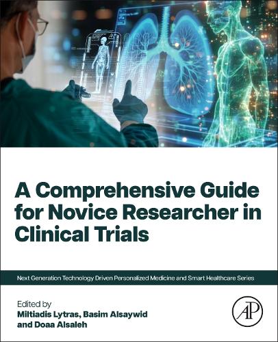 A Comprehensive Guide for the Novice Researcher in Clinical Trials
