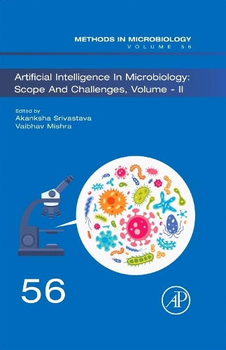 Artificial Intelligence in Microbiology: Scope and Challenges volume-II Volume 56