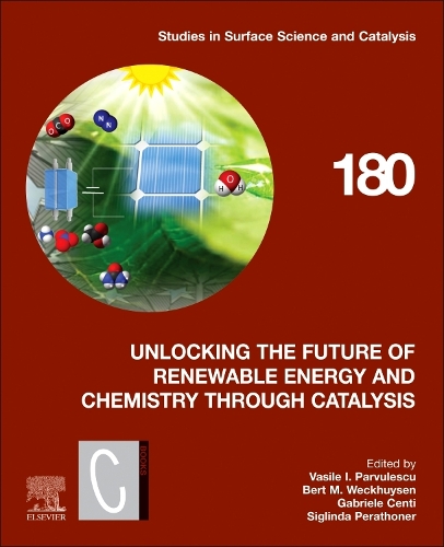 Unlocking the Future of Renewable Energy and Chemistry through Catalysis Volume 180