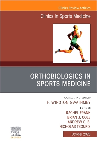 OrthoBiologics in Sports Medicine, An Issue of Clinics in Sports Medicine Volume 44-4