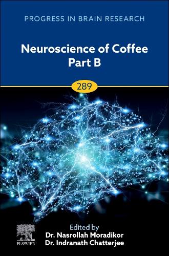 Neuroscience of Coffee Part B Volume 289