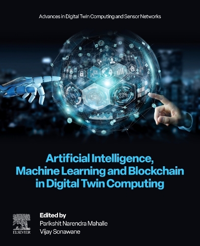 Artificial Intelligence, Machine Learning and Blockchain in Digital Twin Computing