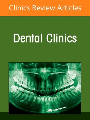 Sedation for the Dentist and the Dental Office, An Issue of Dental Clinics of North America Volume 70-4