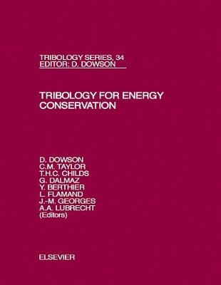 Tribology for Energy Conservation: Volume 34