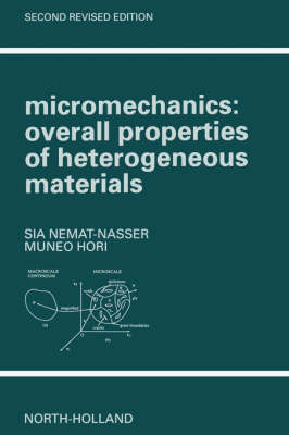 Micromechanics: Overall Properties of Heterogeneous Materials