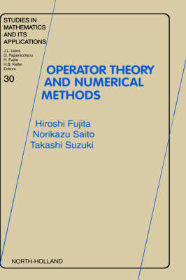 Operator Theory and Numerical Methods: Volume 30
