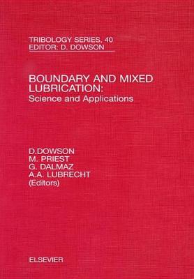 Boundary and Mixed Lubrication: Science and Applications Volume 40