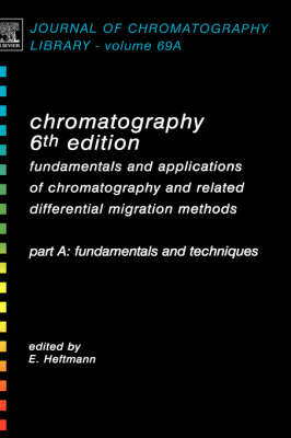 Chromatography: Fundamentals and Techniques Pt. A