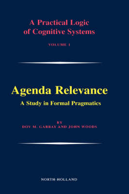Agenda Relevance: A Study in Formal Pragmatics: Volume 1