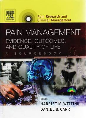 Pain Management: Evidence, Outcomes, and Quality of Life, A Sourcebook, Text with CD-ROM
