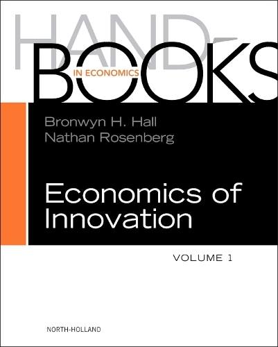 Handbook of the Economics of Innovation Volume 1