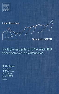 Multiple Aspects of DNA and RNA: from Biophysics to Bioinformatics Volume 82