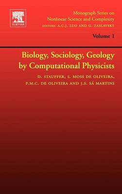 Biology, Sociology, Geology by Computational Physicists Volume 1