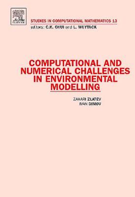 Computational and Numerical Challenges in Environmental Modelling Volume 13