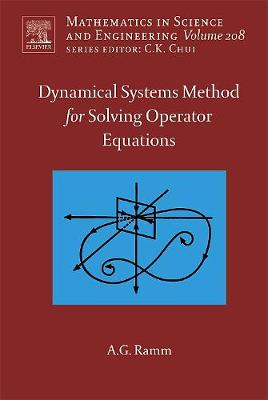 Dynamical Systems Method for Solving Nonlinear Operator Equations Volume 208