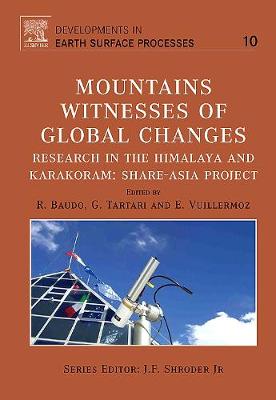 Mountains: Witnesses of Global Changes Volume 10