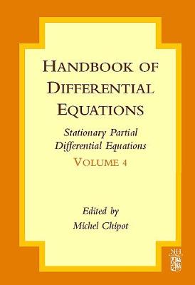 Handbook of Differential Equations: Stationary Partial Differential Equations Volume 4
