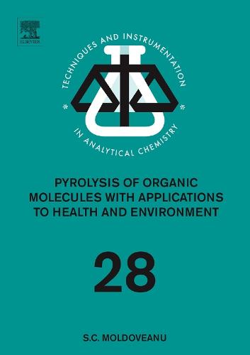 Pyrolysis of Organic Molecules Volume 28