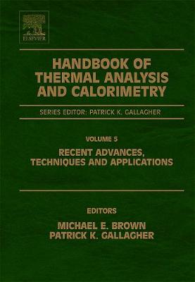 Handbook of Thermal Analysis and Calorimetry: Volume 5