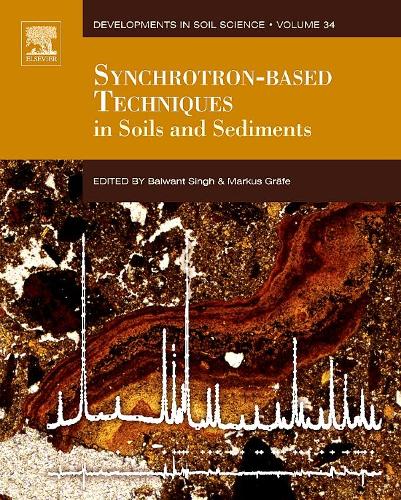 Synchrotron-Based Techniques in Soils and Sediments Volume 34