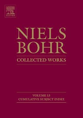 Niels Bohr - Collected Works Volume 13