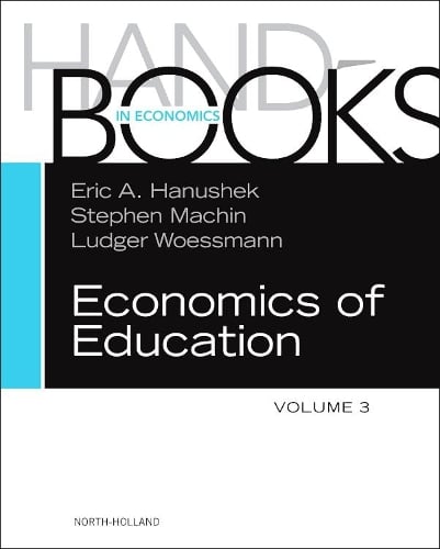 Handbook of the Economics of Education Volume 3