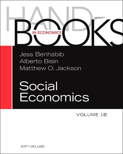 Handbook of Social Economics Volume 1B