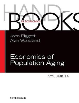 Handbook of the Economics of Population Aging Volume 1A