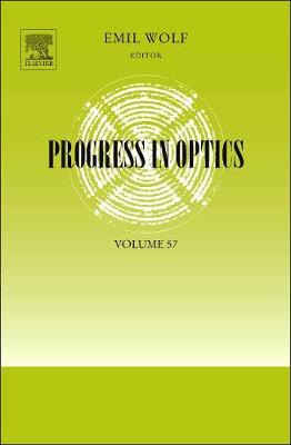Progress in Optics Volume 57