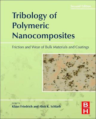 Tribology of Polymeric Nanocomposites Volume 55