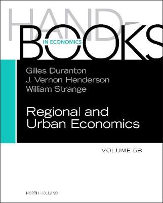 Handbook of Regional and Urban Economics Volume 5B