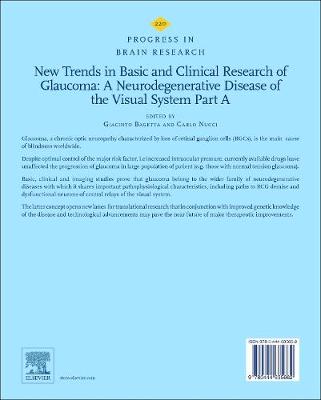 New Trends in Basic and Clinical Research of Glaucoma: A Neurodegenerative Disease of the Visual System Part A Volume 220