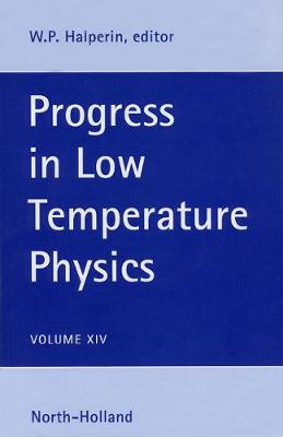 Progress in Low Temperature Physics: Volume 14