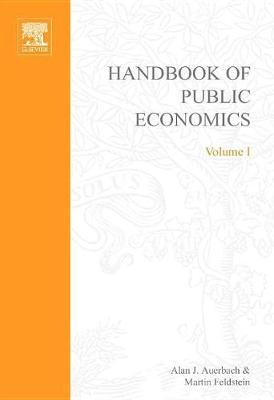 Handbook of Public Economics Volume 1