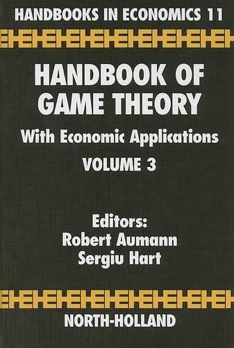Handbook of Game Theory with Economic Applications Volume 3