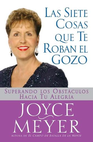 Siete Cosas Que Te Roban El Gozo, Las