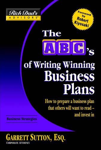 Rich Dad's Advisors: Writing Winning Business Plans