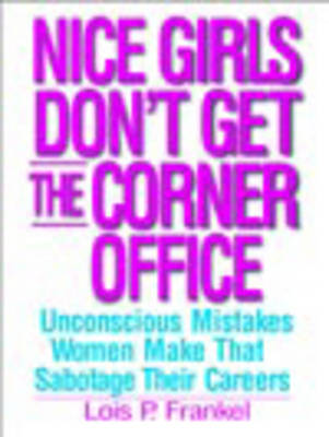 Nice Girls Don't Get The Corner Office