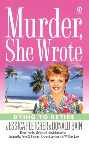 Murder, She Wrote: Dying to Retire