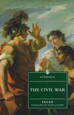 The Civil War: Pharsalia or Bellum Civile