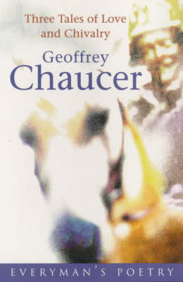 Three Tales of Love and Chivalry