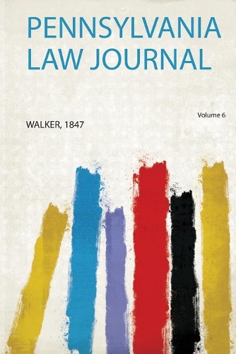 Pennsylvania Law Journal Volume 6