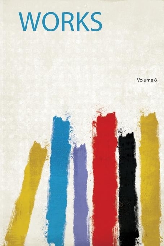Works Volume 8