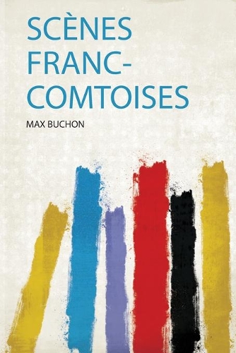 Scènes Franc-Comtoises